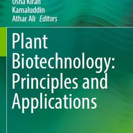 Plant Biotechnology Principles and Applications