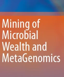 Mining of Microbial Wealth and Metagenomics