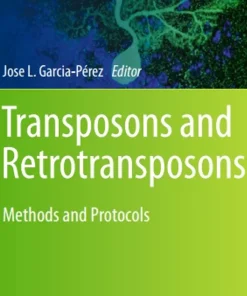 Transposons and Retrotransposons Methods and Protocols