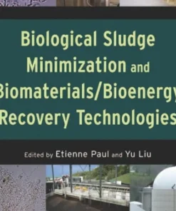Biological Sludge Minimization and Biomaterials/Bioenergy Recovery Technologies