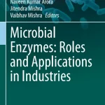 Microbial Enzymes Roles and Applications in Industries