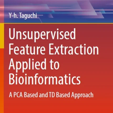 Unsupervised Feature Extraction Applied to Bioinfo