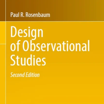 Design of Observational Studies