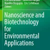 Nanoscience and Biotechnology for Environmental Applications