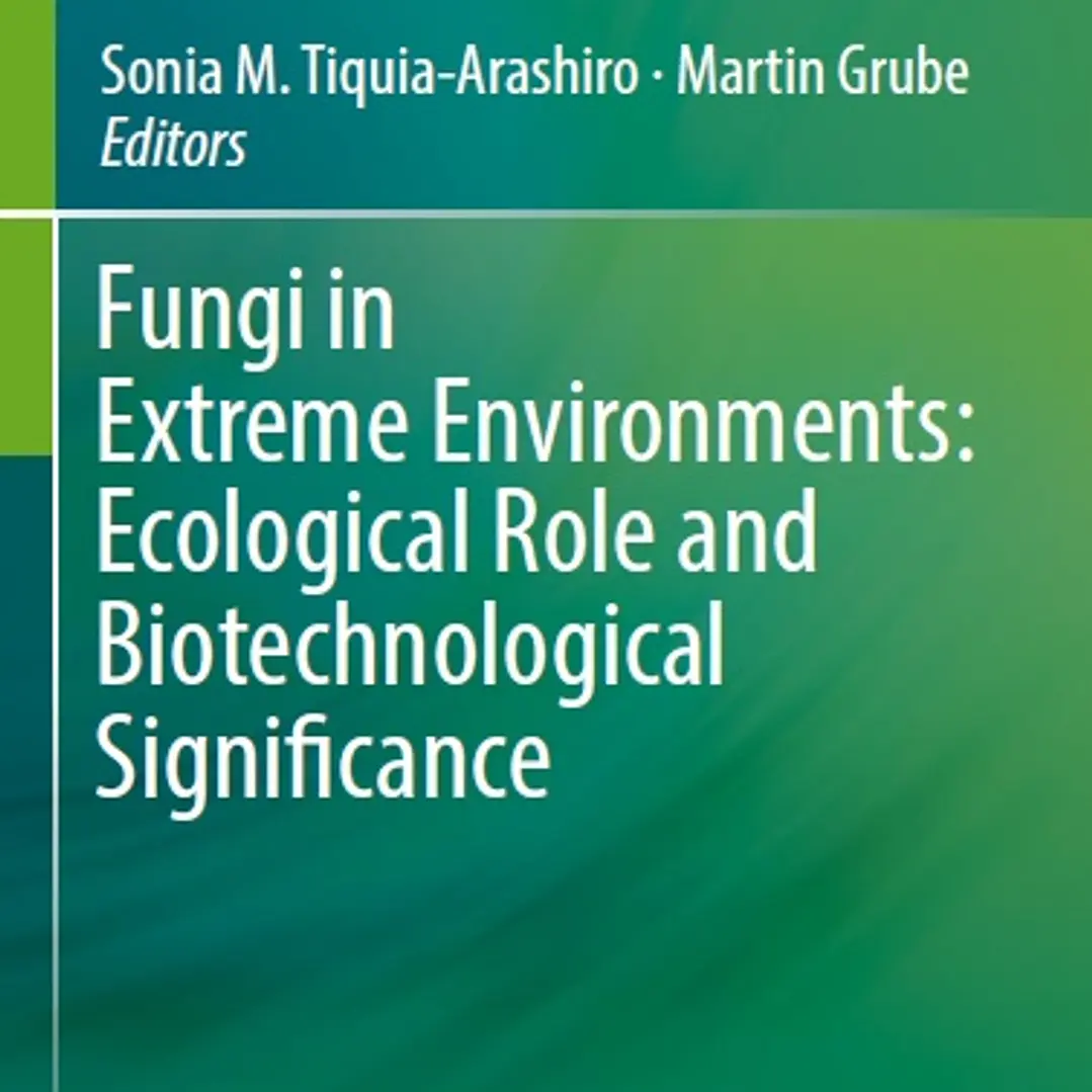 Fungi in Extreme Environments Ecological Role and Biotechnological Significance
