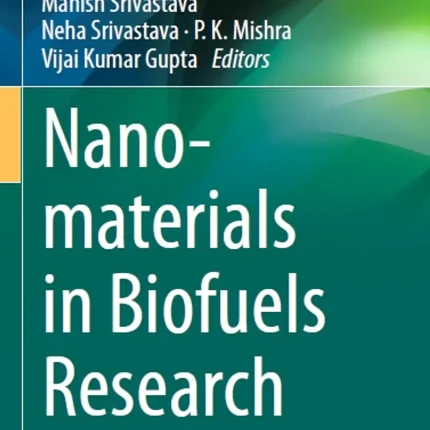Nanomaterials in Biofuels Research