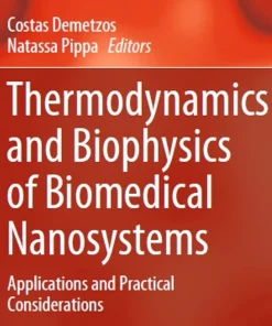 Thermodynamics and Biophysics of Biomedical Nanosystems