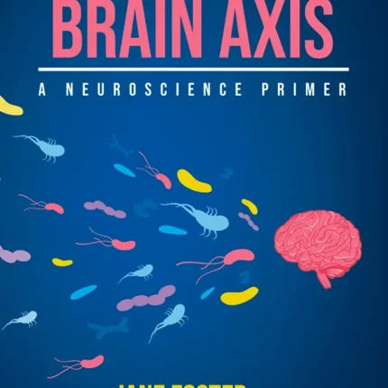 Microbiota Brain Axis A Neuroscience Primer