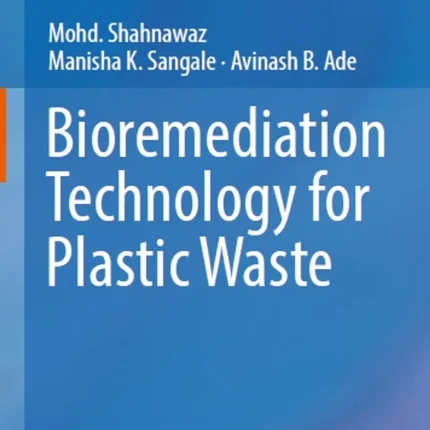 Bioremediation Technology for Plastic Waste