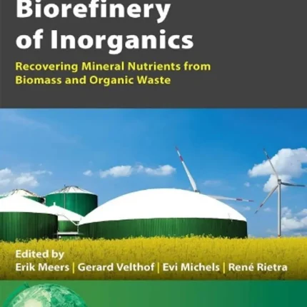 Biorefinery of Inorganics Recovering Mineral Nutrients from Biomass and Organic Waste
