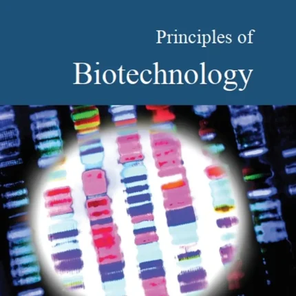 Principles of Biotechnology
