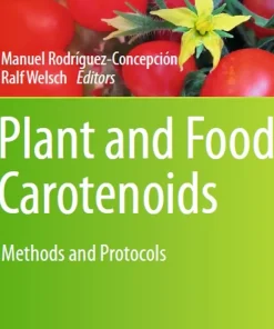 Plant and Food Carotenoids Methods and Protocols