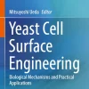 Yeast Cell Surface Engineering