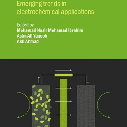 Microbial Fuel Cells Emerging trends in electrochemical applications