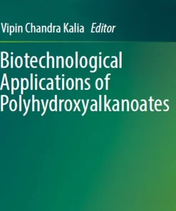 Biotechnological Applications of Polyhydroxyalkanoates
