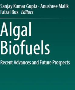 Algal Biofuels Recent Advances and Future Prospects