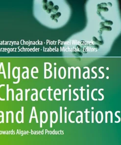 Algae Biomass Characteristics and Applications