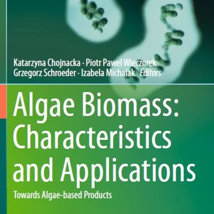 Algae Biomass Characteristics and Applications