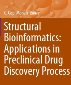 Structural Bioinformatics Applications in Preclinical Drug Discovery Process