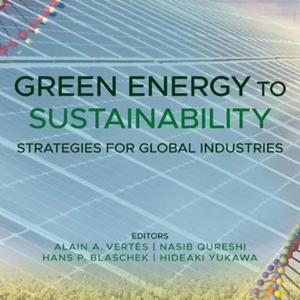 Green Energy to Sustainability Strategies for Global Industries