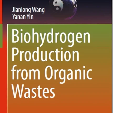 Biohydrogen Production from Organic Wastes