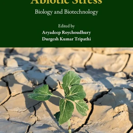 Molecular Plant Abiotic Stress Biology and Biotechnology