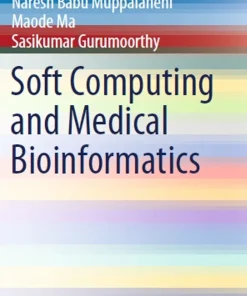 Soft Computing and Medical Bioinformatics