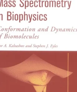 Mass Spectrometry in Biophysics