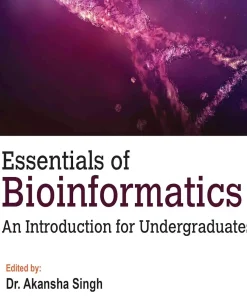 Essentials of Bioinformatics An Introduction for Undergraduates