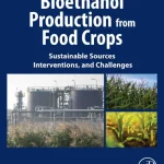 Bioethanol Production from Food Crops