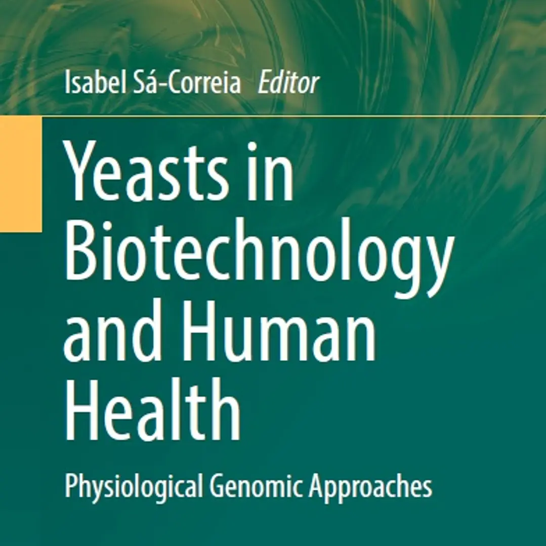 Yeasts in Biotechnology and Human Health Physiological Genomic Approaches