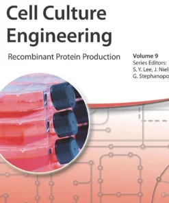 Cell Culture Engineering Recombinant Protein Production