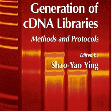 Generation of Cdna Libraries Methods and Protocols