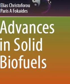 Advances in Solid Biofuels