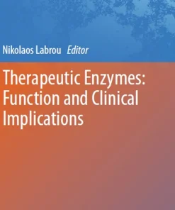 Therapeutic Enzymes Function and Clinical Implications