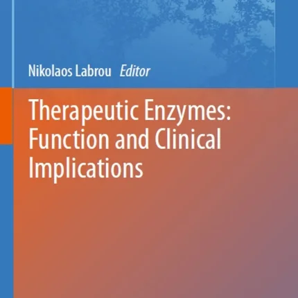 Therapeutic Enzymes Function and Clinical Implications