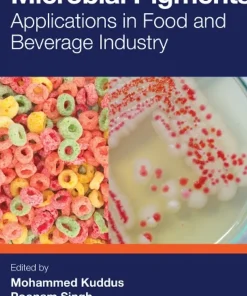 Microbial Pigments Applications in Food and Beverage Industry