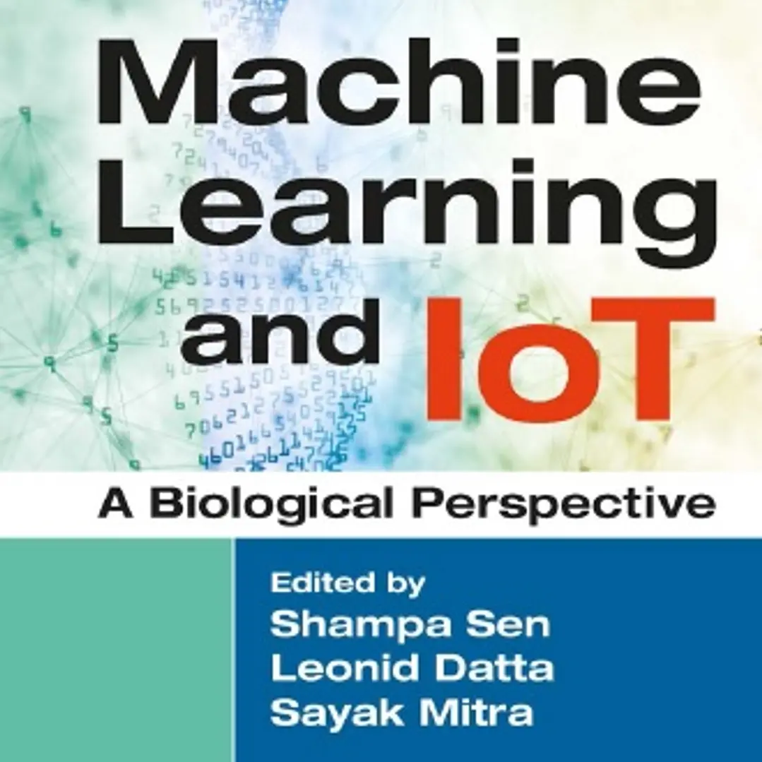 Machine Learning and IoT A Biological Perspective