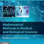 Mathematical Methods in Medical and Biological Sciences