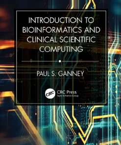 Introduction to Bioinformatics and Clinical Scientific Computing
