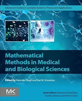 Mathematical Methods in Medical and Biological Sciences