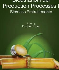Bioethanol Fuel Production Processes I Biomass Pretreatments