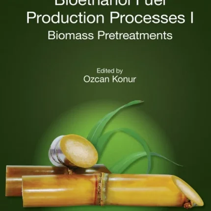 Bioethanol Fuel Production Processes I Biomass Pretreatments