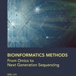 Bioinformatics Methods From Omics to Next Generation Sequencing