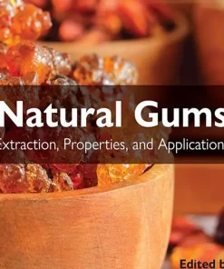 Natural Gums Extraction Properties and Applications