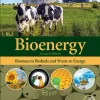 Bioenergy Biomass to Biofuels and Waste to Energy