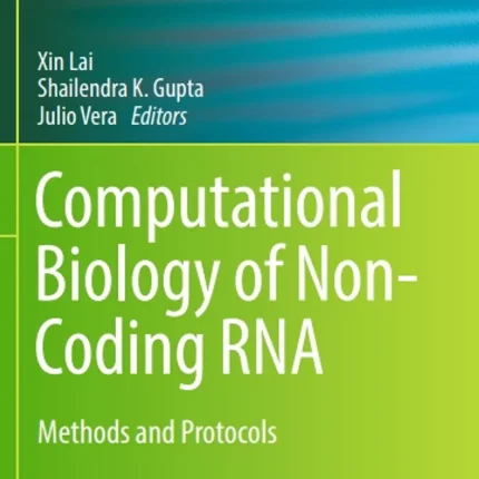 Computational Biology of Non-Coding RNA Methods and Protocols