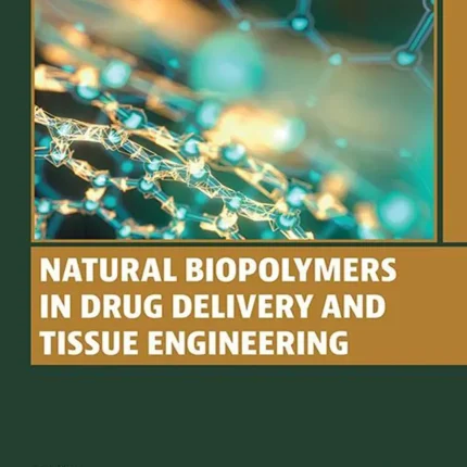 Natural Biopolymers in Drug Delivery and Tissue Engineering
