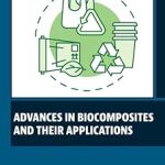 Advances in Biocomposites and their Applications