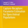 Capture-Recapture Parameter Estimation for Open Animal Populations